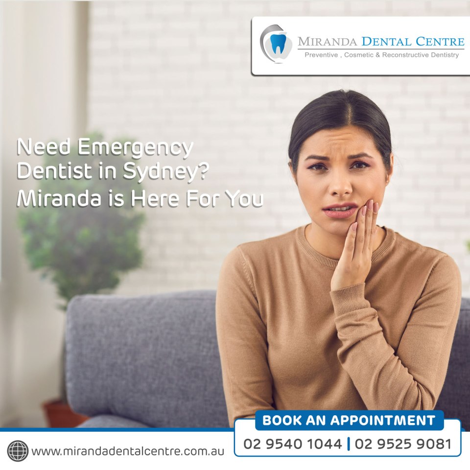 Need Emergency Dentist in Sydney Miranda is Here For You